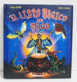 Il libro magico del mago di Zoffoli, Paola Illustraz. Dario Cestaro ed. Crealibri