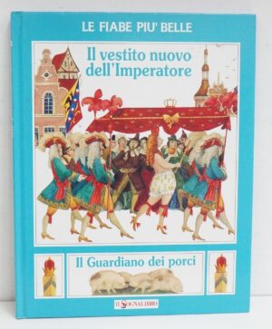 Il vestito nuovo dell'Imperatore - Il guardiano dei Porci di Andersen Illustraz. M. Fiodorov ed. Il sognalibro