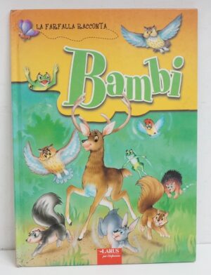 Bambi. La farfalla racconta diAA.VV. ed. Larus