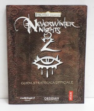 Neverwinter Nights 2. Guida Strategica Ufficiale di AA.VV. ed. Multiplayer Edizioni