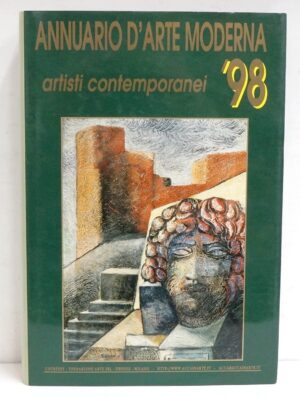 Annuario D'Arte Moderna '98. Artisti contemporanei di AA.VV. ed. Editrice A. C. C. A. InArte