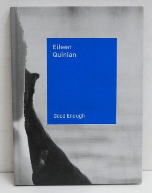 Eileen Quinlan: Good Enough di Rabinowitz, Cay Sophie ed. Osmos - Libro in Inglese