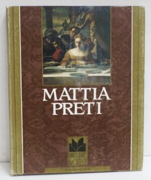 Mattia Preti a cura di Erminia Corace ed. Palombi Editori