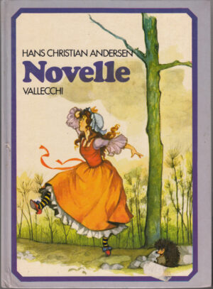 NOVELLE di Hans Christian Andersen ed. Vallecchi
