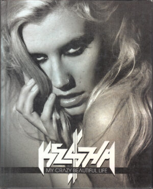 My Crazy Beautiful Life di KESHA ed. Gallery Books - Libro in Inglese