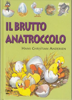 Il brutto anatroccolo di Andersen, Hans Christian ed. Demetra - SENZA CASSETTA AUDIO