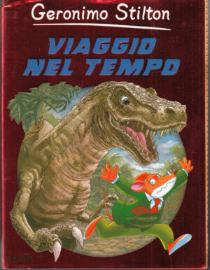 Geronimo Stilton: Viaggio nel Tempo ed. Piemme - Con Adesivi