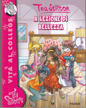 Tea Stilton: A lezione di bellezza - Tea Sisters n. 27 ed. Piemme