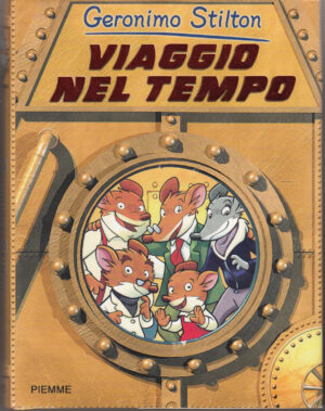 Geronimo Stilton: Viaggio nel tempo ed. Piemme