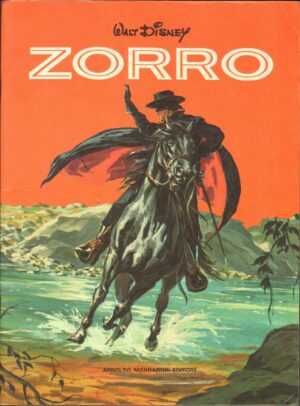 Zorro di Walt Diseny Illustrazioni di John Steel ed.  1976 Mondadori