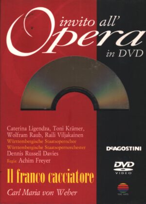 Il franco cacciatore - Carl Maria von Weber DVD in italiano Ed. Invito all'opera n.68