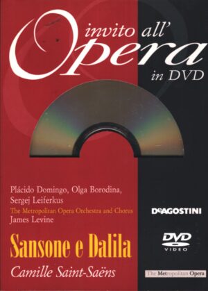 Sansone e Dalila - Camille Saint-Saens DVD in italiano Ed.invito all'opera n82