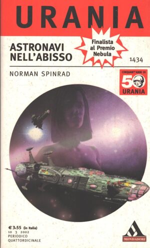 Astronavi nell'abisso di Norman Spinrad - Urania n. 1434 ed. Mondadori