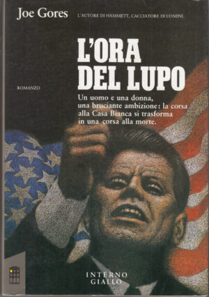 L'ora del lupo di Joe Gores ed. Interno Giallo
