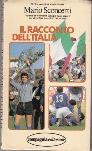 Il racconto dell'Italia di Mario Sconcerti ed. Compagnia Editoriale