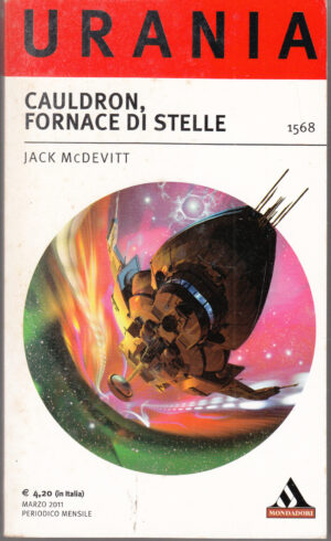 Cauldron fornace di stelle di McDevitt Jack - Urania n. 1568 ed. Mondadori
