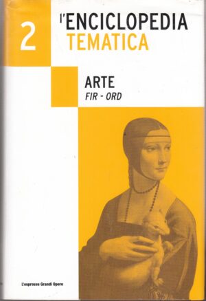 L'Enciclopedia Tematica n. 2: Arte (Fir-Ord) ed. Editoriale L'Espresso