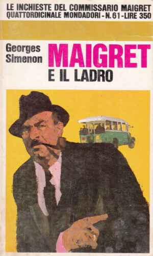 Maigret e il ladro di Georges Simenon - Le Inchieste n. 61 ed. Mondadori