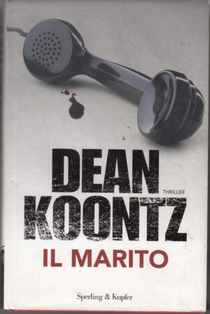 Il marito di Koontz, Dean R. ed. Sperling & Kupfer