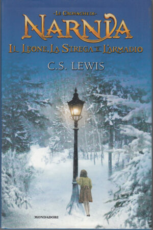 Il leone, la strega e l’armadio. Le cronache di Narnia di Lewis, Clive S. ed. Mondadori
