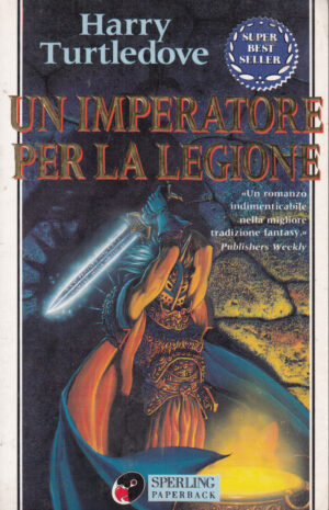 Un imperatore per la legione di Turtledove, Harry ed. Sperling Paperback