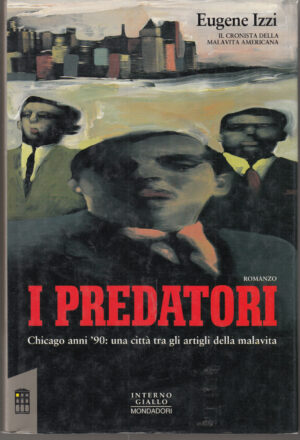 I predatori di Izzi, Eugene ed. Mondadori