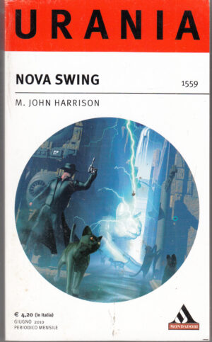 NOVA SWING di M. John Harrison - Urania n. 1559 ed. Mondadori