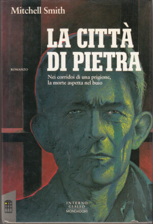 Citta' di pietra di Smith, Mitchell ed. Mondadori