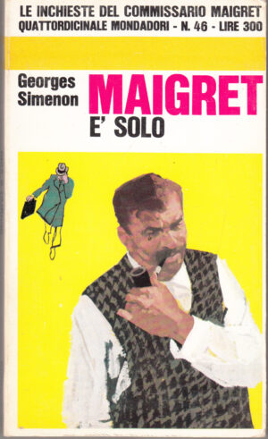Maigret e' solo di Simenon,Georges - Le Inchieste n. 46 ed. Mondadori