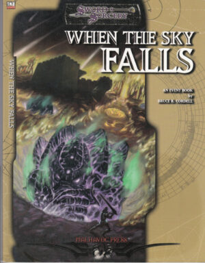 When the Sky Falls. Sword Sorcery di Cordell, Bruce R. - In Inglese ed. White Wolf