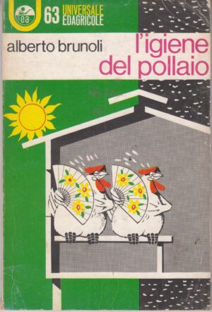 L'igiene nel pollaio di Alberto Brunoli ed. Edagricole