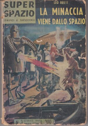 La minaccia viene dallo spazio di Leo Brett - Super Spazio n. 3 ed. Minerva