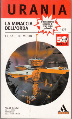 La minaccia dell'orda di Elizabeth Moon - Urania n. 1435 ed. Mondadori