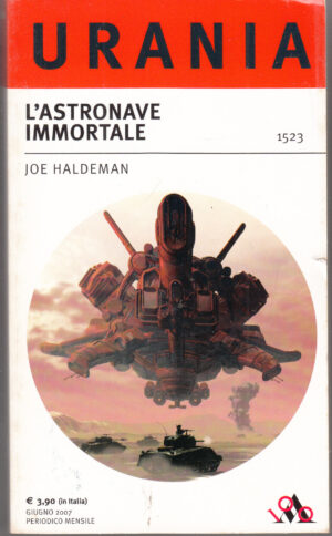 L’astronave immortale di Joe Haldeman - Urania n. 1523 ed. Mondadori