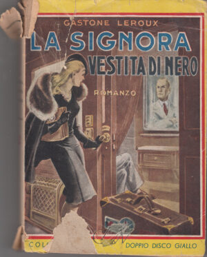 La Signora Vestita Di Nero di Gastone Leroux ed. 1944 Nerbini Editore