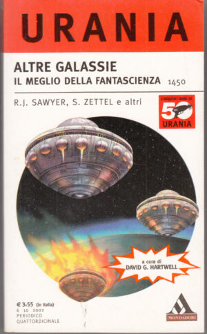 ALTRE GALASSIE. IL MEGLIO DELLA FANTASCIENZA di AA. VV. - Urania n. 1450 ed. Mondadori