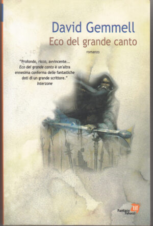 Eco del Grande Canto di Gemmell, David ed. Fanucci