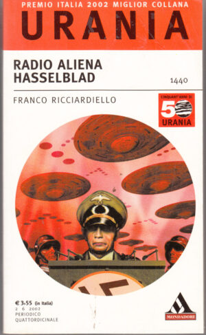 Radio aliena Hasselblad di Ricciardiello Franco - Urania n. 1440 ed. Mondadori