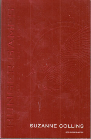 Hunger games: La ragazza di fuoco di Collins, Suzanne ed. Mondadori