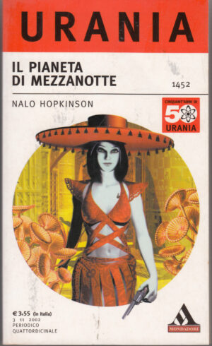 Il pianeta di Mezzanotte di Nalo Hopkinson. Urania n. 1452 ed. Mondadori