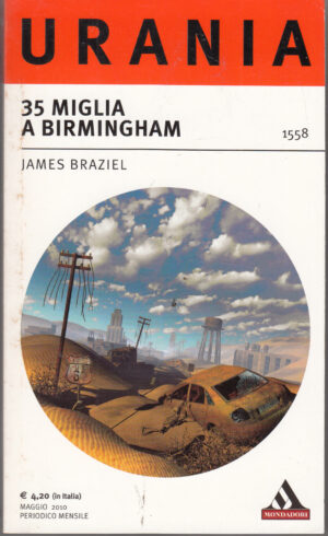 35 miglia a Birmingham di James Braziel - Urania n. 1558 ed. Mondadori