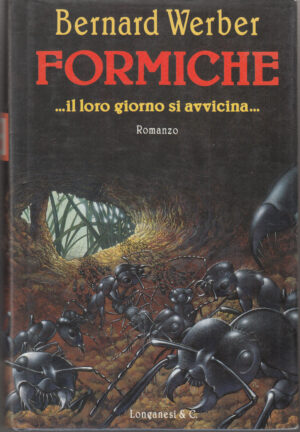 Formiche di Werber, Bernard 1° ed. Longanesi