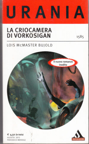 La Criocamera di Vorkosigan di Lois McMaster Bujold - Urania n. 1585 ed. Mondadori