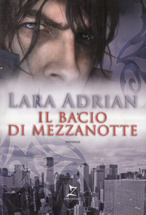 Il bacio di mezzanotte di Adrian, Lara ed. Zorro Editore