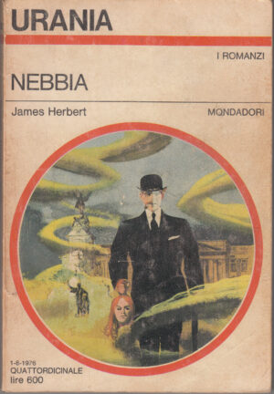 NEBBIA di James Herbert - Urania n. 702 ed. Mondadori