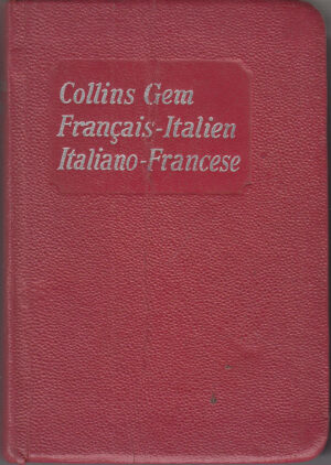 Collins Gem Dictionaries: Francais-Italien, Italiano-Francese. di Paola Banfichi Ferrari e Adriana Secondo ed. COLLINS
