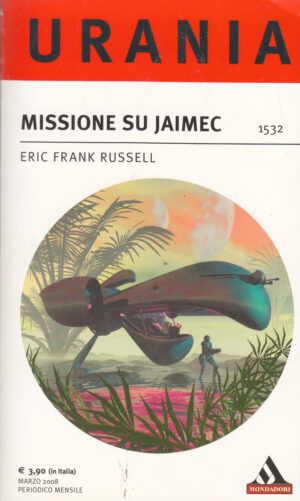Missione su Jaimec di Eric Frank Russell - Urania n. 1532 ed. Mondadori