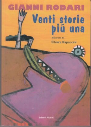 Venti storie piu' una di Rodari, Gianni ed. Editori Riuniti