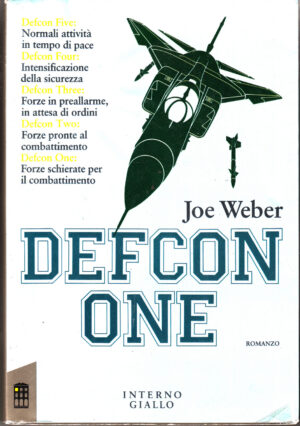 Defcon One di Joe Weber ed. Interno Giallo