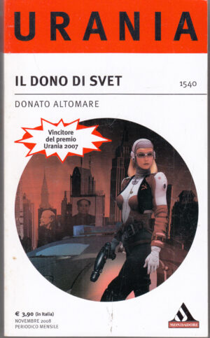 Il dono di Svet Mondadori di Donato Altomare - Urania n. 1540  ed. Mondadori